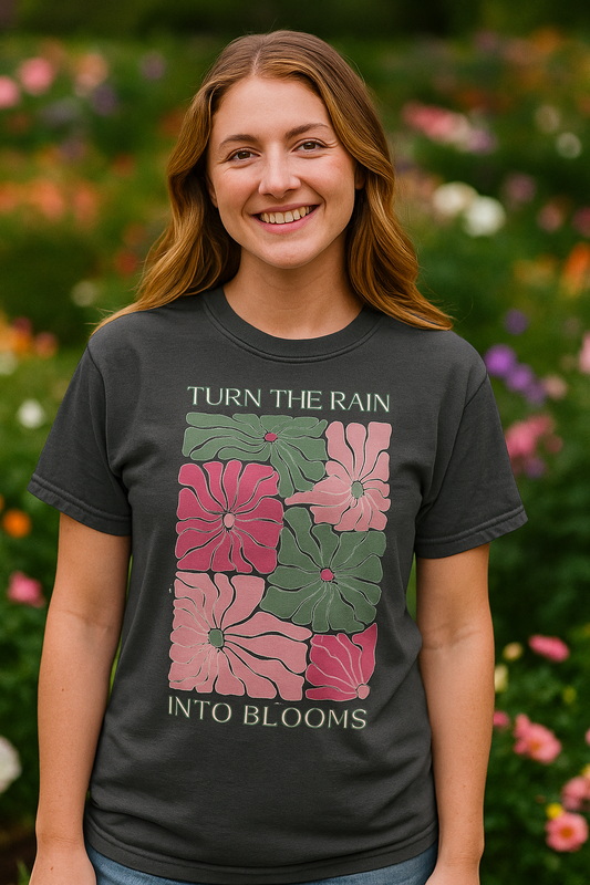 Retro Floral T-Shirt, Turn the Rain Into Blooms
