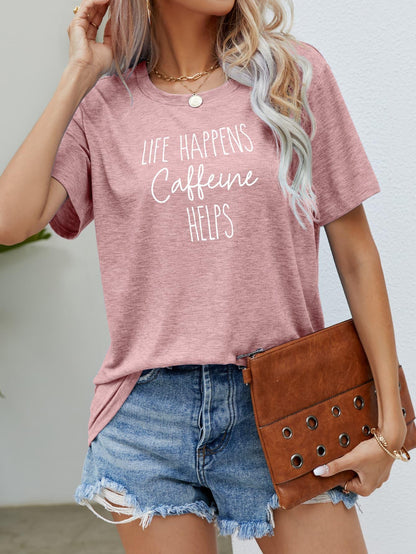 LIFE HAPPENS CAFFEINE HELPS Graphic Tee - Eclectage