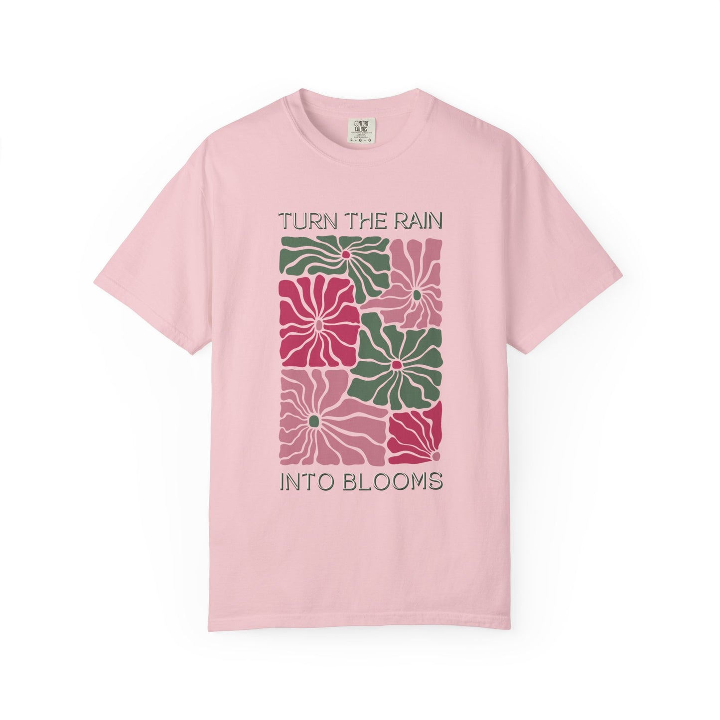 Retro Floral T-Shirt, Turn the Rain Into Blooms