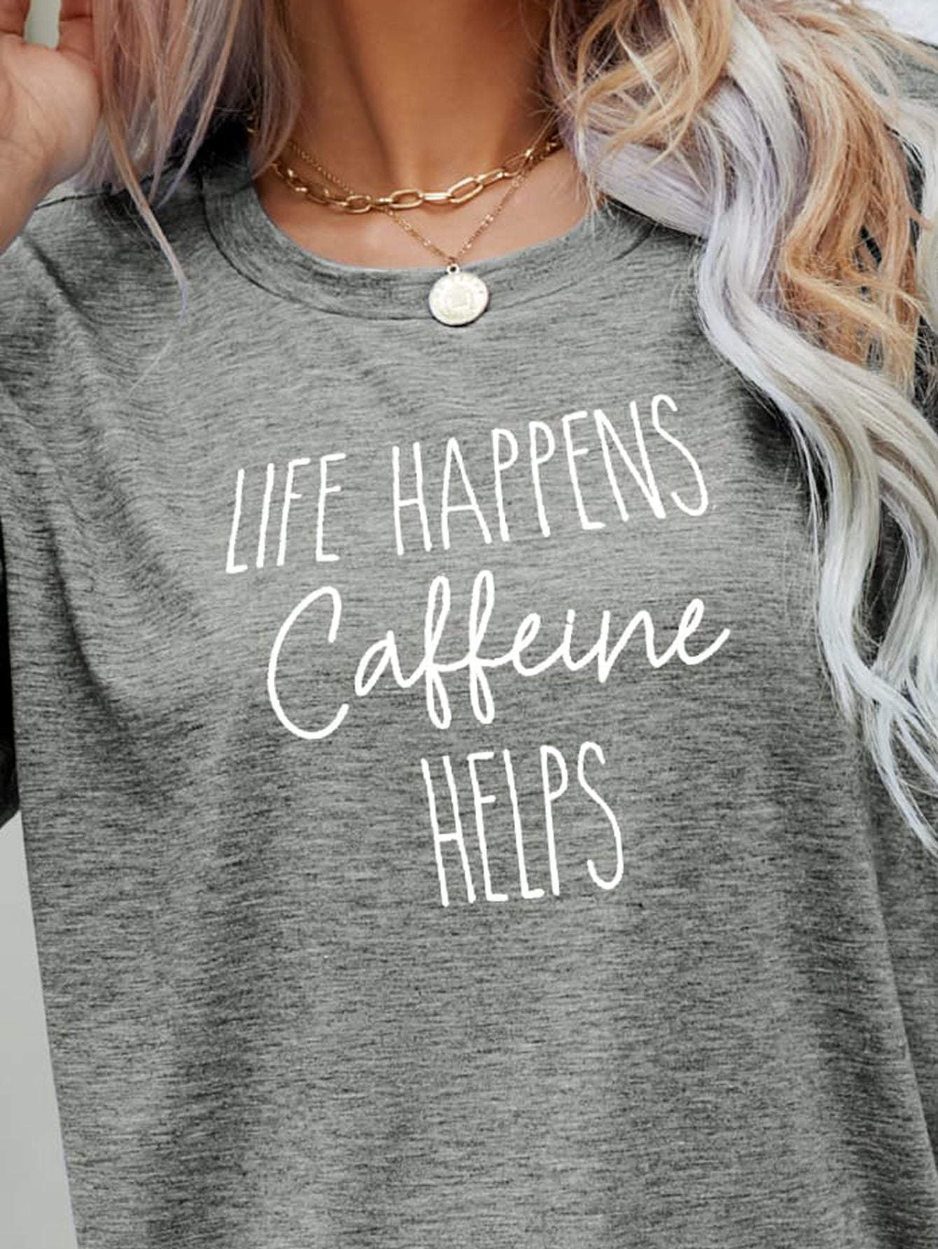 LIFE HAPPENS CAFFEINE HELPS Graphic Tee - Eclectage