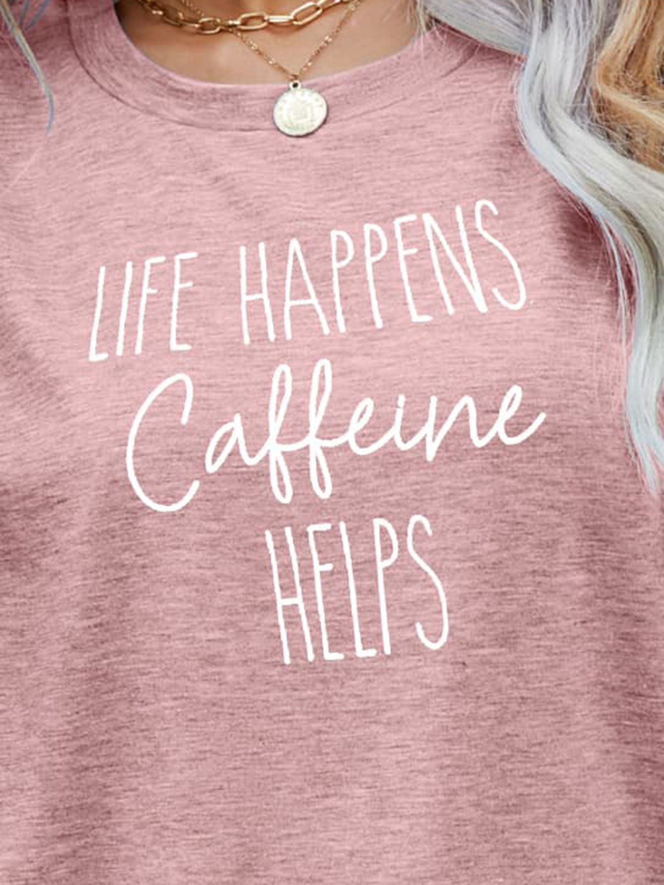 LIFE HAPPENS CAFFEINE HELPS Graphic Tee - Eclectage