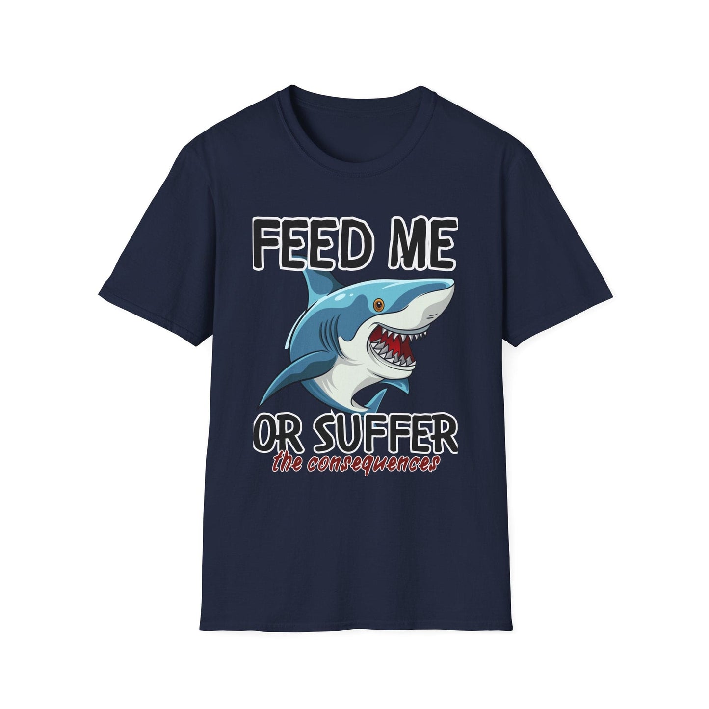 Funny Shark Feed Me or Suffer T-Shirt