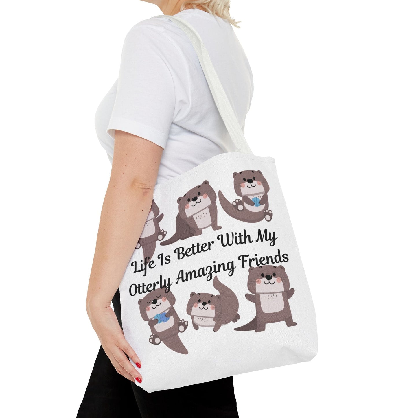 Life Is Better With My Otterly Amazing Friends Tote Bag