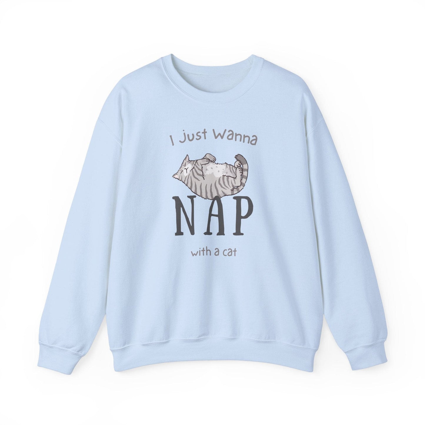 Wanna Nap With a Cat Sweatshirt