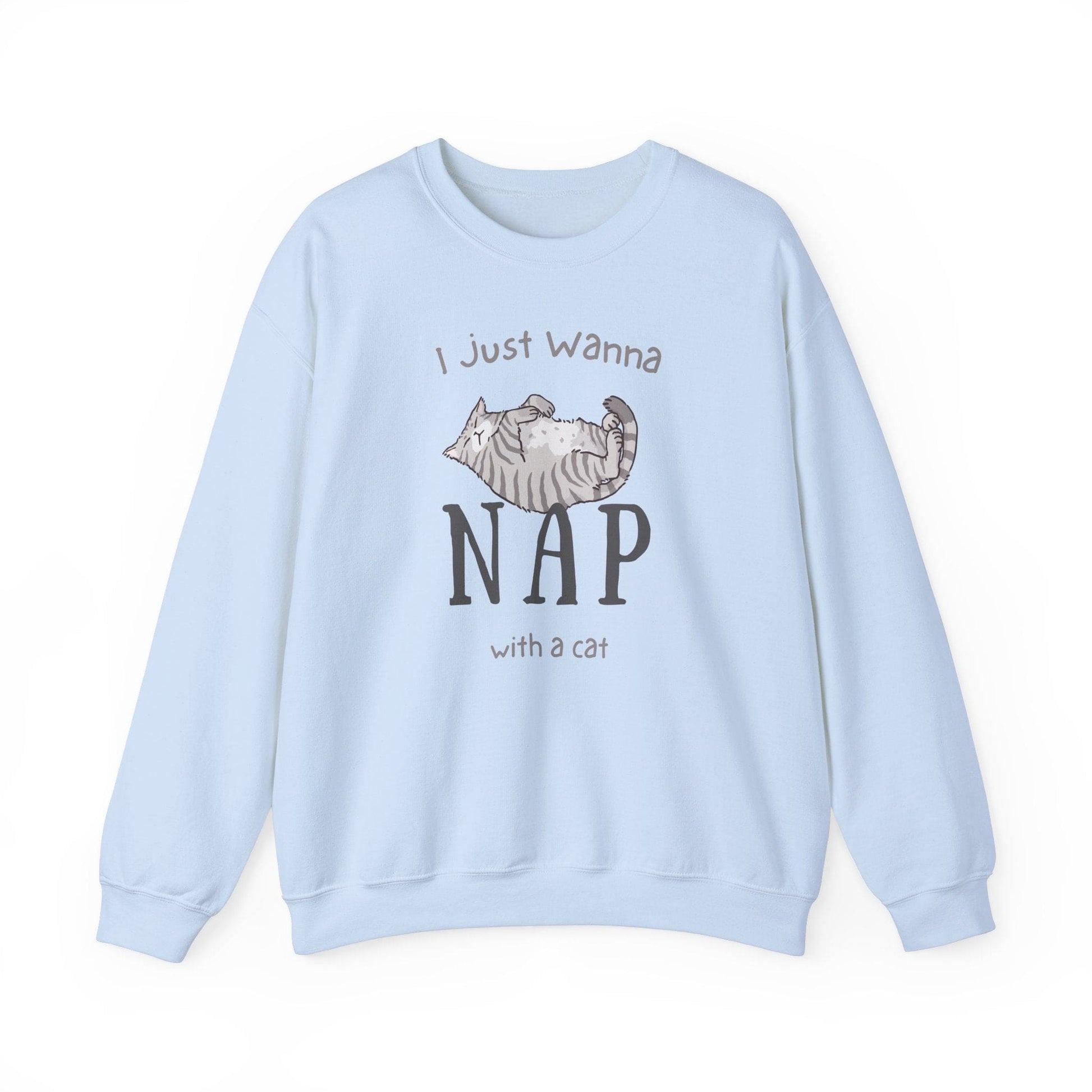 Wanna Nap With a Cat Sweatshirt